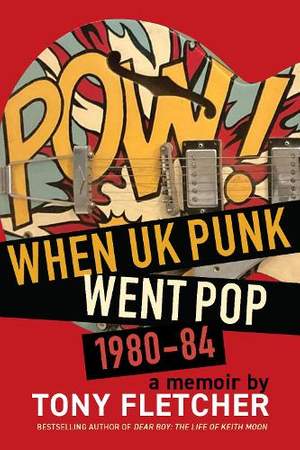 POW!: When UK Punk Went Pop, 1980-84