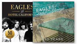 Eagles and Hotel California: 50 Years