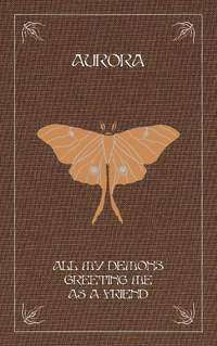 All My Demons Greeting Me as a Friend