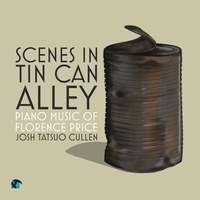 Scenes in Tin Can Alley: Piano Music of Florence Price