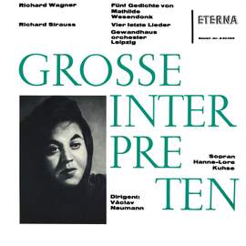 Wagner: Wesendonck-Lieder & Strauss: Vier letzte Lieder