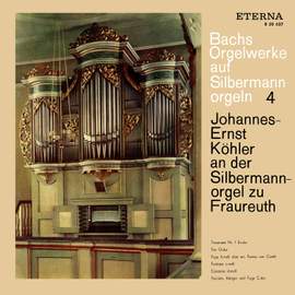 Bach: Orgelwerke auf Silbermannorgeln 4