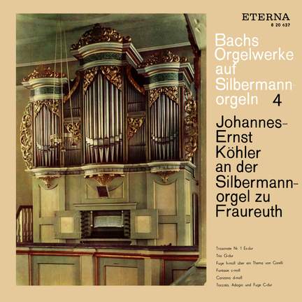 Bach: Orgelwerke auf Silbermannorgeln 4