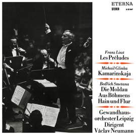 Liszt: Les Préludes / Glinka: Kamarinskaja / Smetana: Die Moldau & Aus Böhmens Hain und Flur