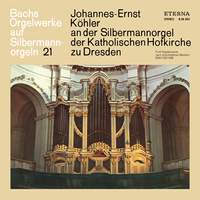 Bach: Orgelwerke auf Silbermannorgeln 21