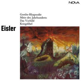 Eisler: Goethe-Rhapsodie / Mitte des Jahrhunderts / Das Vorbild / Kriegsfibel