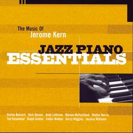 Jazz Piano Essentials: The Music Of Jerome Kern