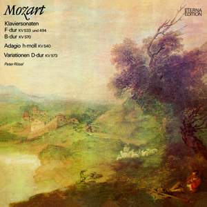 Mozart: Klaversonaten K. 533, 494 & 570 / Adagio in H-moll / Variationen in D-Dur
