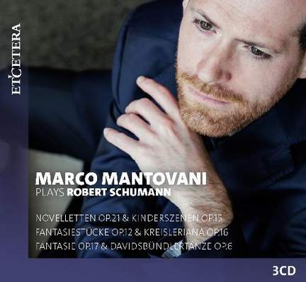 Marco Mantovani Plays Robert Schumann