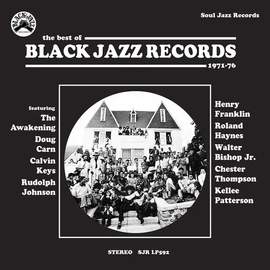 Soul Jazz Records Presents Black Jazz Records - the Best of Black Jazz Records