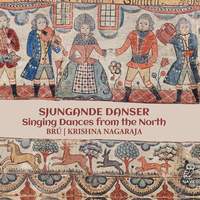 Sjungande Danser: Singing Dances from the North