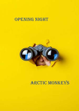Arctic Monkeys: Opening Night