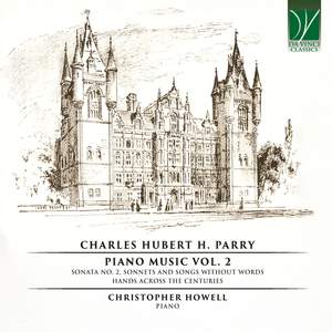 Charles Hubert H. Parry: Piano Music, Vol. 2