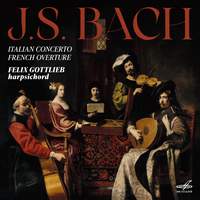Bach: Italian Concerto, French Overture