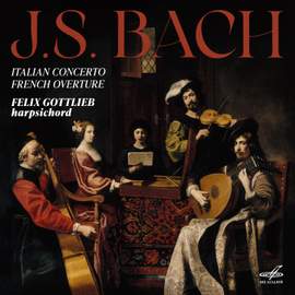 Bach: Italian Concerto, French Overture