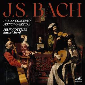 Bach: Italian Concerto, French Overture