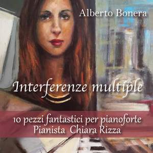 Interferenze multiple - 10 pezzi fantastici per Pianoforte - Pianista Chiara Rizza