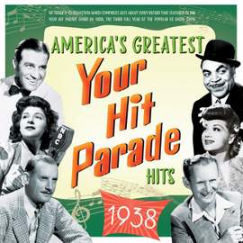 America's Greatest Your Hit Parade Hits 1938 (4CD)