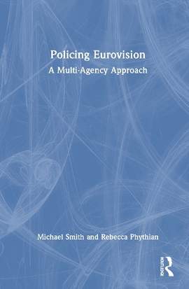 Policing Eurovision: A Multi-Agency Approach