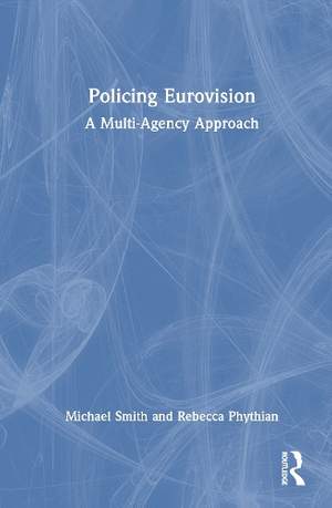 Policing Eurovision: A Multi-Agency Approach