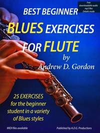 Andrew D. Gordon: Best Beginner Blues Exercises for Flute