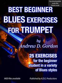 Andrew D. Gordon: Best Beginner Blues Exercises for Trumpet