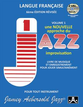 Une nouvelle approche du Jazz improvisation Vol 1