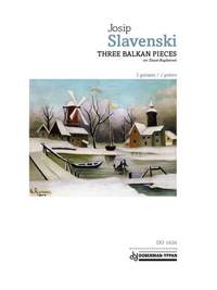 Josip Slavenski: Three Balkan Pieces