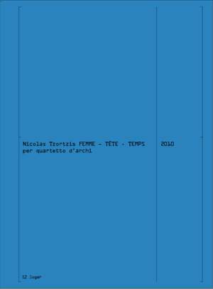 Nicolas Tzortzis: Femme-Tete-Temps
