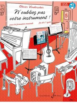 Olivier Vonderscher: N'oubliez pas votre instrument. Volume 5