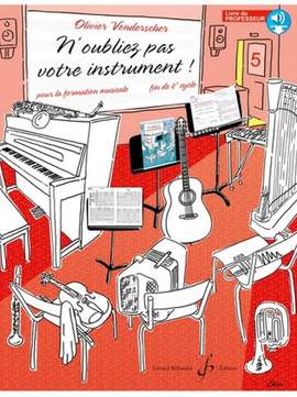 Olivier Vonderscher: N'oubliez pas votre instrument. Volume 5