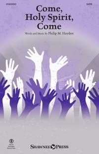 Philip M. Hayden: Come, Holy Spirit, Come