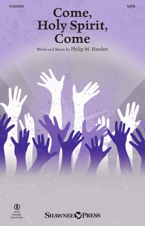 Philip M. Hayden: Come, Holy Spirit, Come