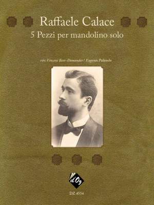 Raffaele Calace: 5 Pezzi per mandolino solo