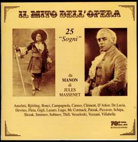 Il mito dell'opera: 25 'Sogni' (Le Rêve) da MANON di Jules Massenet