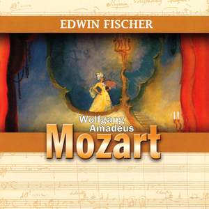 Wolfgang Amadeus Mozart: Edwin Fischer