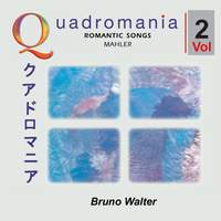 Gustav Mahler: Romantic Songs by Mahler, Brahms, Strauss Vol. 2