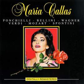Pocelli, Bellini, Wagner: Maria Callas