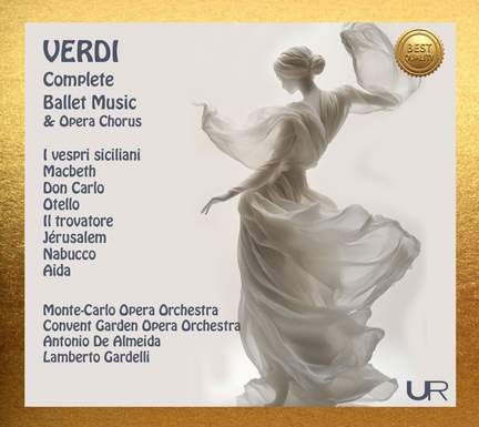Verdi: Complete Ballet Music & Opera Chorus