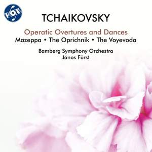 Tchaikovsky: Operatic Overtures & Dances