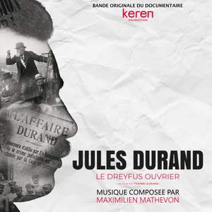 Jules Durand le Dreyfus ouvrier (Bande Originale du Documentaire)