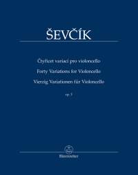 Ševcík, Otakar: Forty Variations op. 3 for Violoncello