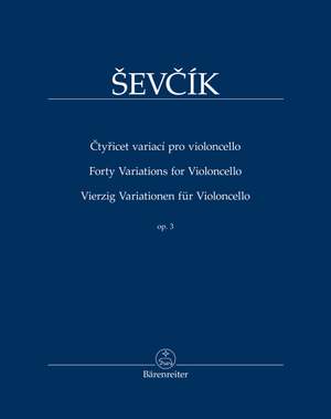 Ševcík, Otakar: Forty Variations op. 3 for Violoncello