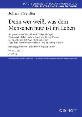Senfter, J: Denn wer weiß, was dem Menschen nutz ist im Leben D minor op. 18/2