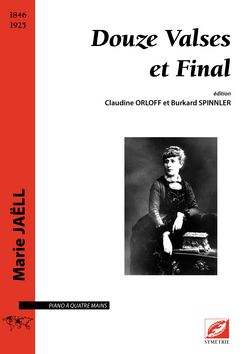 Marie Jaëll: Douze Valses et Final