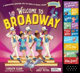 Welcome to Broadway: A Showstopping Adventure Into the World of Musical Theater