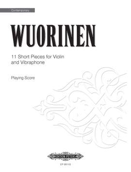 Charles Wuorinen: 11 Short Pieces For Violin and Vibraphone