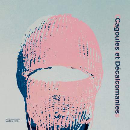 Cagoules et Décalcomanies