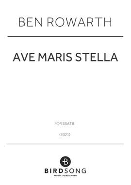 Ben Rowarth: Ave Maris Stella