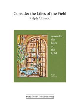 Ralph Allwood: Consider the Lilies of the Field